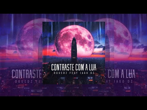 DGuedz - "Contraste Com a Lua" (Feat. Iago DZ | Prod. Ty Lexxus) [Visualizer]