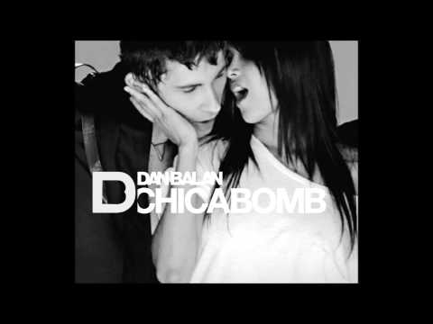 Dan Balan - Chica Bomb (Chill Mix) [HD]