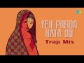 Yeh Parda Hata Do Trap Mix Farooq Got Audio Asha Bhosle Mohd Rafi Bollywood Trap Music