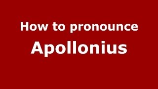 How to pronounce Apollonius