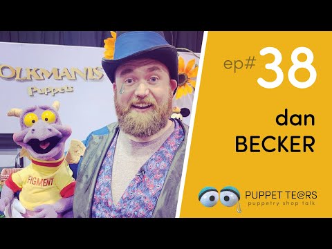 Puppet Tears, ep 038 — Dan Becker talks becoming Disney Dan + puppetry podcasts!