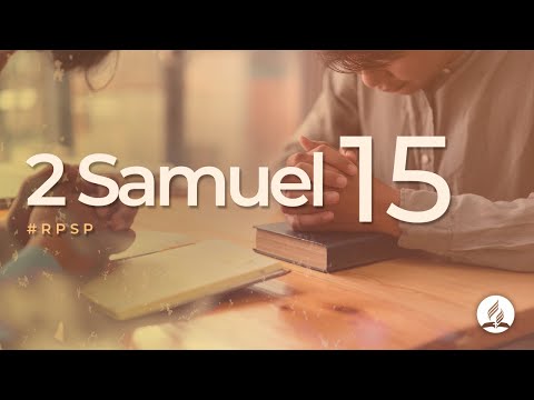 2 Samuel 15 - Revived by His Word | #RPSP