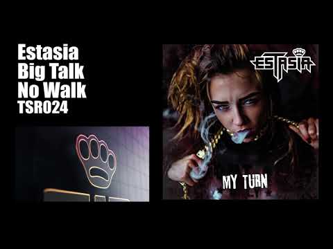 Estasia  -  Big Talk No Walk