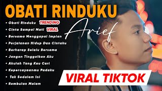 Download lagu VIRAL OBATI RINDUKU ARIEF FULL ALBUM 2024 mp3