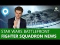 Star Wars Battlefront | Fighter Squadron News  - Combat, Vehicles & More | Xbox On