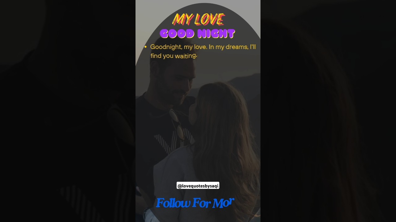 Good Night my Love 😘 best goodnight message