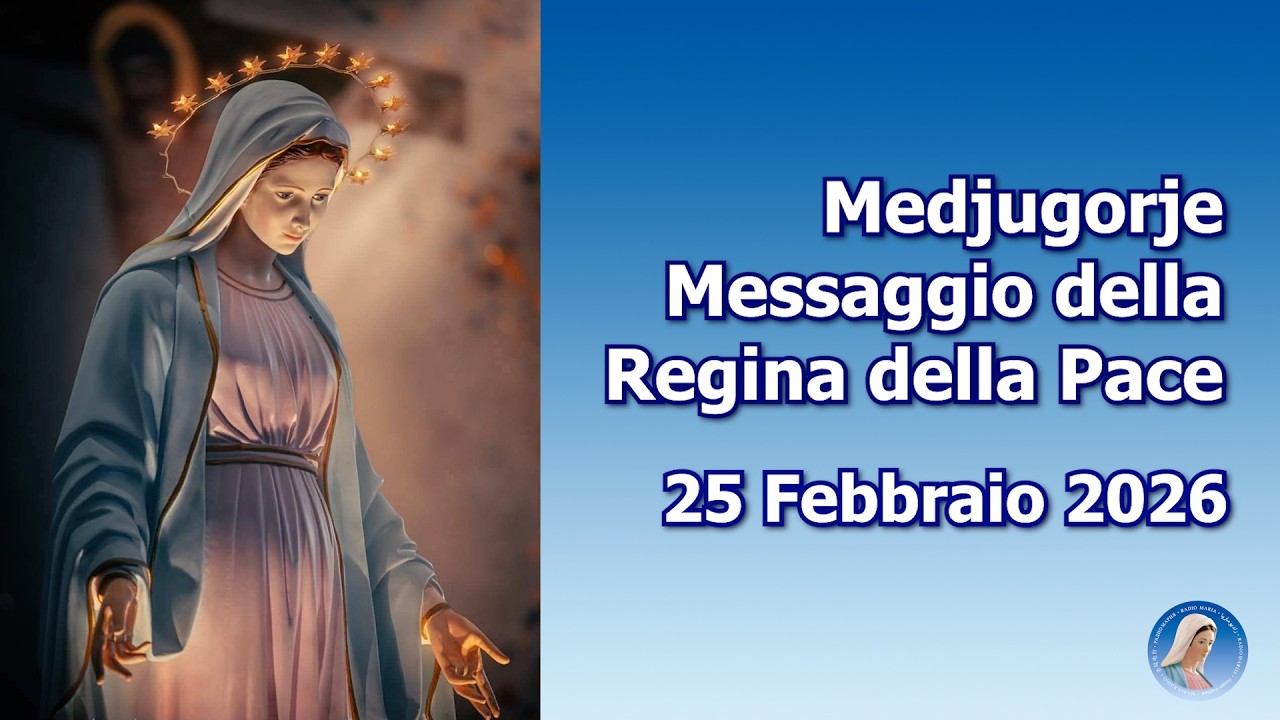 MEDJUGORJE: MESSAGE FROM THE QUEEN OF PEACE ~ February 25, 2026