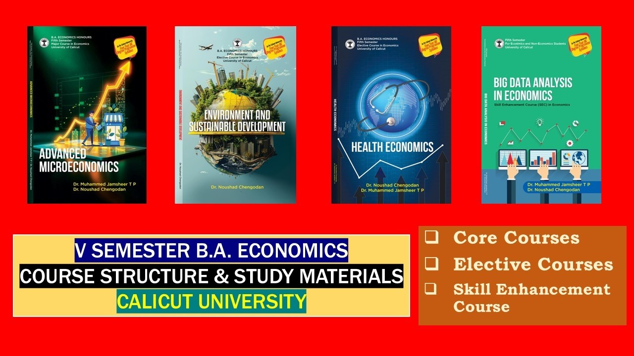 COURSE STRUCTURE & STUDY MATERIALS - V SEMESTER B.A. ECONOMICS - CALICUT UNIVERSITY