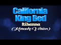 CALIFORNIA KING BED - Rihanna (KARAOKE VERSION)