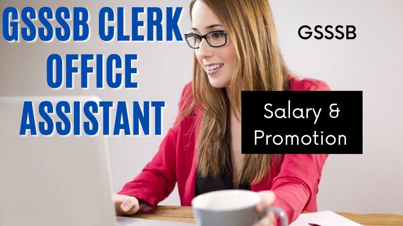 Gsssb Clerk & Office Assistant l Promotion | Salary | Department selection l PART 01
