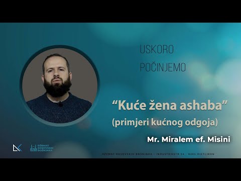 "Kuće žena ashaba" (primjeri kućnog odgoja)  Mr. Miralem ef. Misini