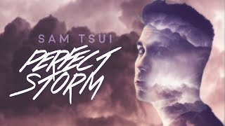 Perfect Storm (Sam Tsui) - Official Lyric Video | Sam Tsui