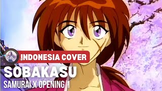 Download lagu Samurai X - Opening 1「Judy and Mary - Sobakasu」| Indonesia Cover mp3