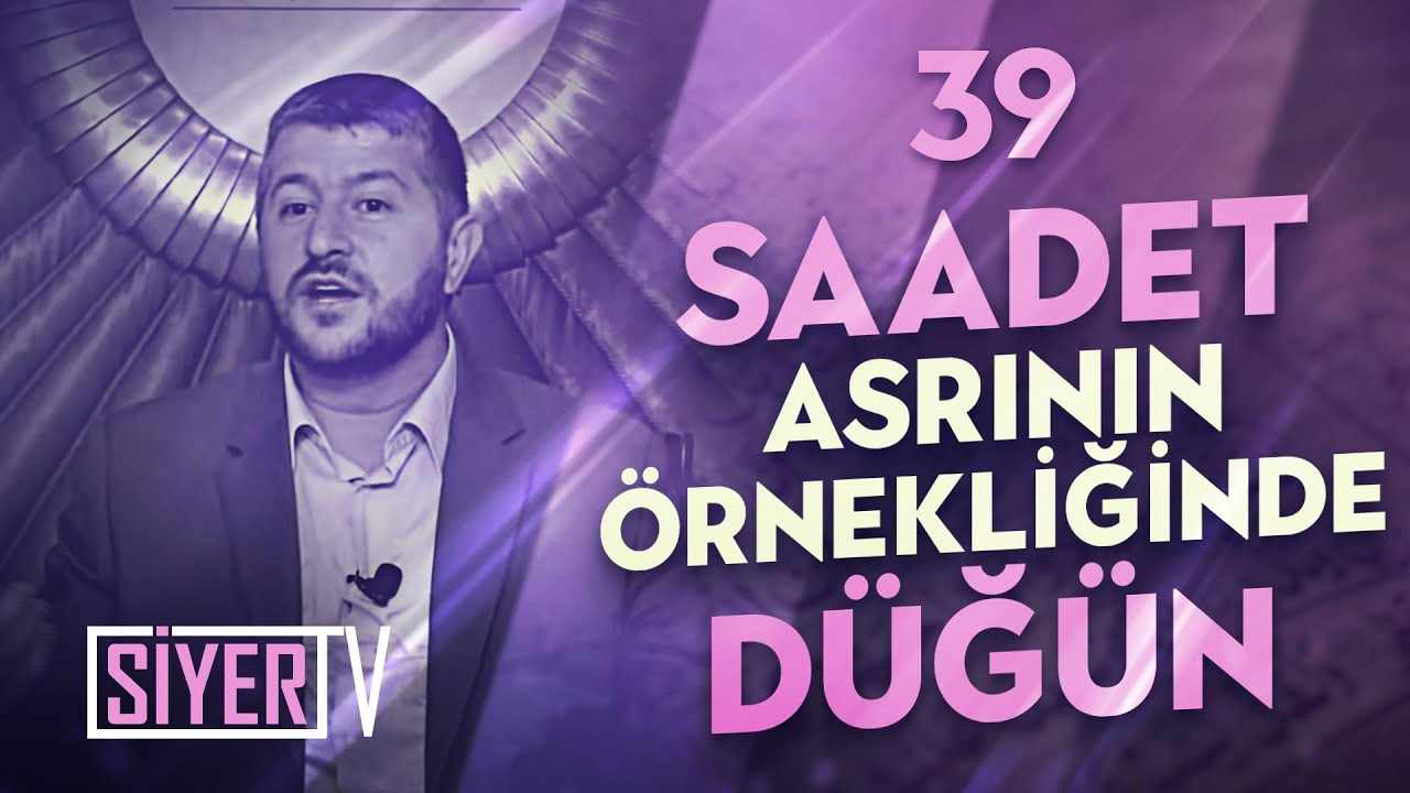 39. Saadet Asrının Örnekliğinde Düğün episode artwork