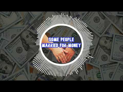 SOME PEOPLE MARRIED FOR MONEY  | DJ NAU 2022