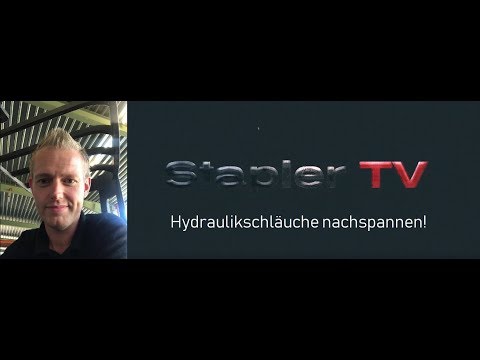 Stapler TV - Hydraulikschläuche nachspannen-Tipps Gabelstapler Pflege-Björn Henk StaplerpflegeProfi