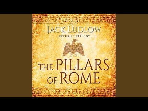 Chapter 18.3 - The Pillars of Rome