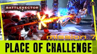 Place of Challenge MISSION 7 // Warhammer 40000 Battlesector