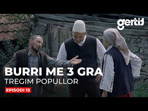 Burri me 3 Gra - Episodi 15 | Tregim Popullor | DTV Media