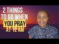 When You Pray At 12 AM DO THESE 2 THINGS Mumbi Inspired