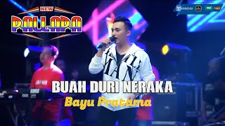 Download lagu BUAH DURI NERAKA || BAYU PRATAMA || NEW PALLAPA || RAMAYANA SOUND SYSTEM mp3 Download lagu BUAH DURI NERAKA || BAYU PRATAMA || NEW PALLAPA || RAMAYANA SOUND SYSTEM mp3