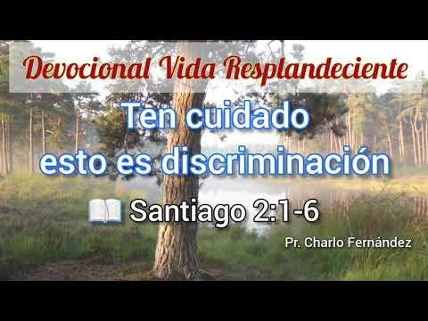 🙏😇  Devocional 📖 Ten cuidado, esto es discriminación 🗣 Pr Charlo Fernández
