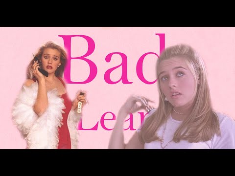 Сher Horowitz - Bad Lear