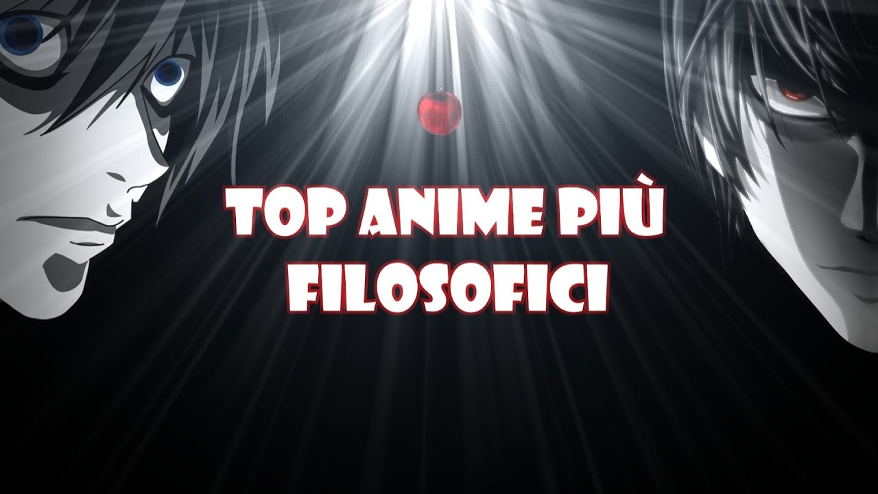 TOP ANIME più FILOSOFICI mai creati