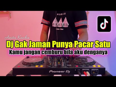 DJ  KAMU JANGAN CEMBURU BILA AKU DENGANNYA - GAK JAMAN PUNYA PACAR SATU 2024