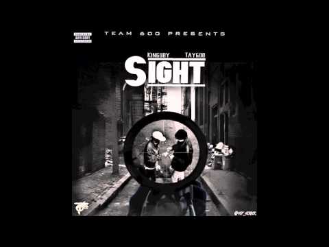 Tay600 - Sight (Feat. King Uby) [Prod. By King LeeBoy]