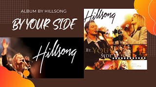 Hillsong Worship | By Your Side | Darlene Zschech