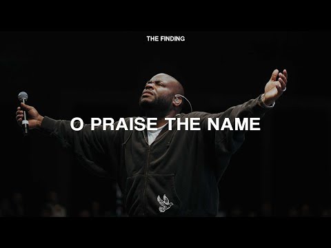 O Praise The Name  (ft. John Wilds) | The Finding