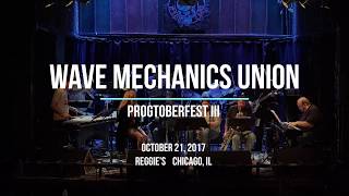 Wave Mechanics Union at Progtoberfest III - Highlights