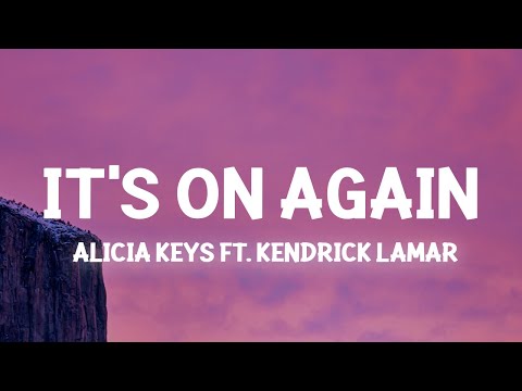 Alicia Keys - It's On Again (Lyrics) ft. Kendrick Lamar | i am a lonely hero trying to fight my