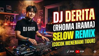 Download lagu Dj Derita (Rhoma Irama) Remix Dj Gayo mp3