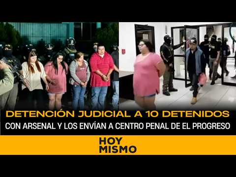 Detención judicial a 10 detenidos con arsenal y los envían a centro penal de El Progreso, Yoro