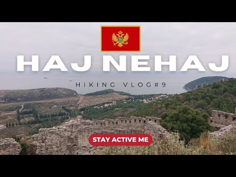 Hiking VLOG#9 Haj Nehaj, Sutomore