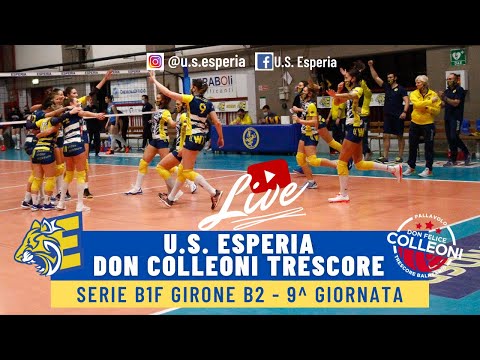 #SerieB1F LIVE - U.S. Esperia vs Don Colleoni Trescore Balneario