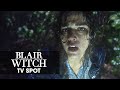 Blair Witch (2016 Movie) Official TV Spot – “Fear”