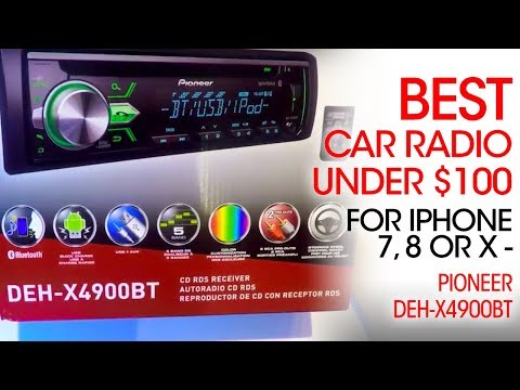 Best Car Radio under $100 for the iPhone 7, 8 or X - Pioneer DEH-X4900BT