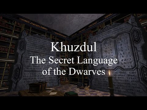 Khuzdul - The Secret Language of the Dwarves