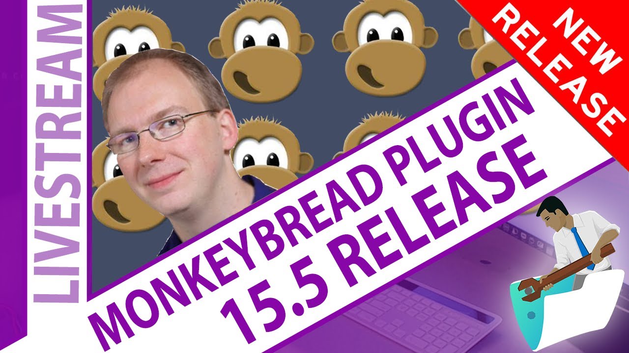 MonkeyBread Plugin 15.5 Release