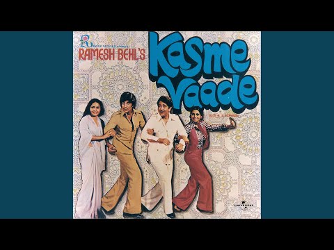 Kasme Vaade Nibhayenge Hum - Part I (From \Kasme Vaade\)