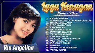 Download lagu Ria Angelina - Lagu Nostalgia 80-90AN | Lagu Lawas Penuh Kenangan mp3