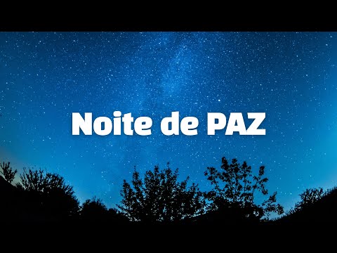 Noite de paz - Video Letra