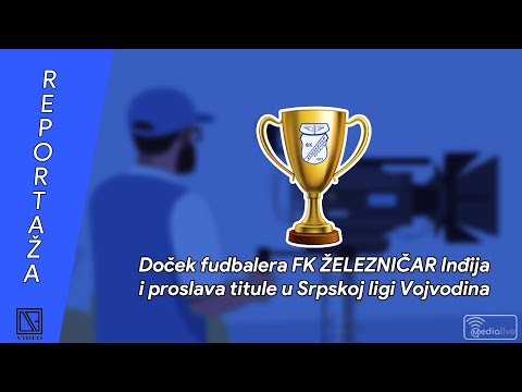 Doček fudbalera FK ŽELEZNIČAR Inđija i proslava titule [25.05.2024.]
