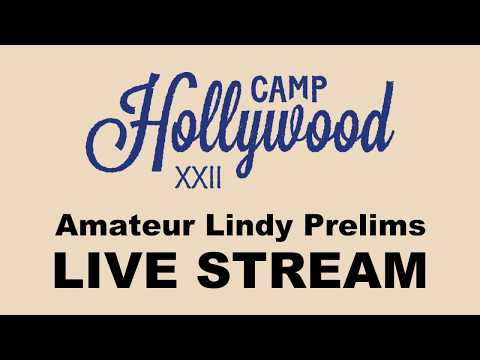 LIVE: Amateur Lindy Prelims - Camp Hollywood 2019