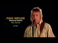 Paul Weller Sea Spray Rehearsal Sessions