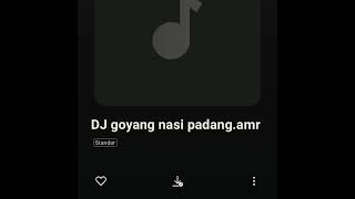 Download lagu DJ Goyang nasi Padang(FULL BASS) mp3
