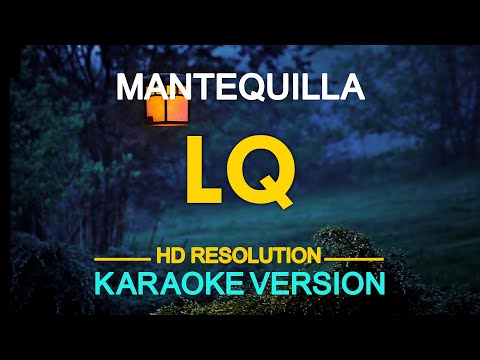 L.Q. - Mantequilla (KARAOKE Version)